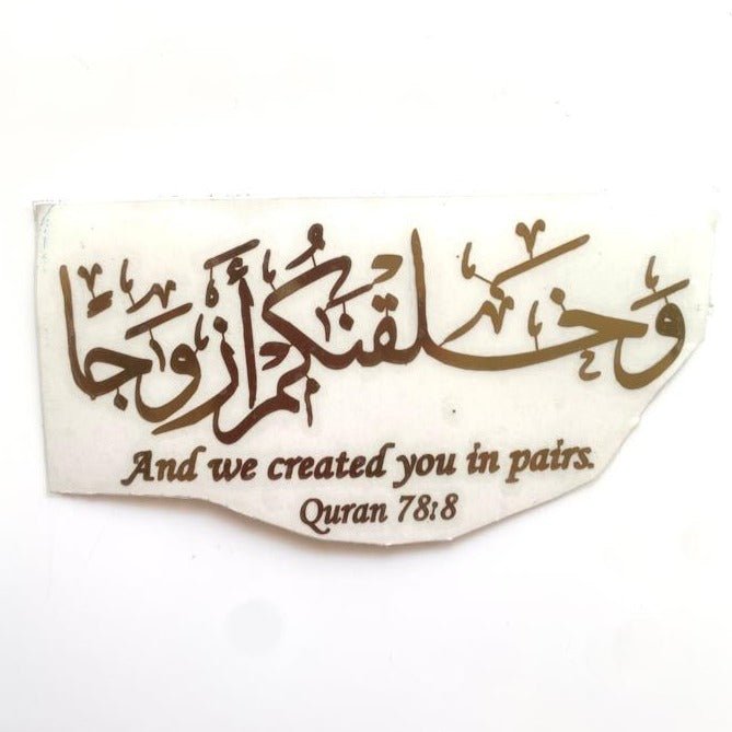 And we created you in pairs Metallic sticker